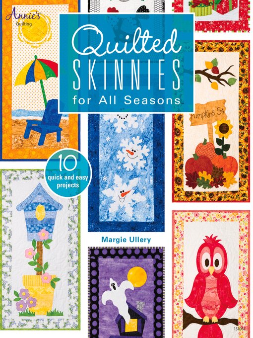 Title details for Quilted Skinnies for All Seasons by Margie Ullery - Available